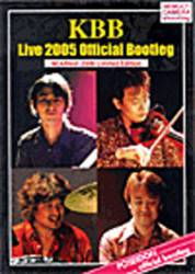 KBB : KBB Live 2005 Official Bootleg